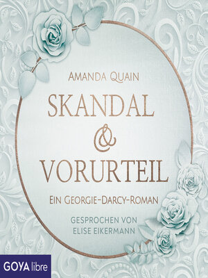 cover image of Skandal & Vorurteil. Ein Georgie-Darcy-Roman